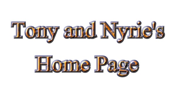 Tony & Nyrie's Home Page